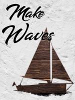 Make Waves 1 #51703 Make Waves 1 #51703