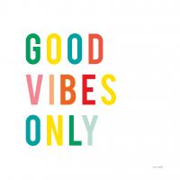 Good Vibes Only #56440