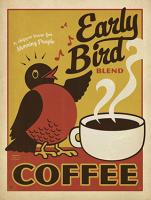 VINTAGE ADVERTISING EARLY BIRD COFFEE #JOEAND 116831 VINTAGE ADVERTISING EARLY BIRD COFFEE #JOEAND 116831