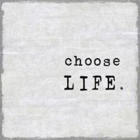 Choose Life #JMD114659