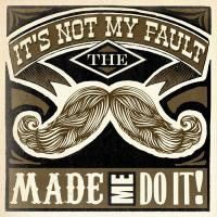 The Mustache Made Me #89609 The Mustache Made Me #89609