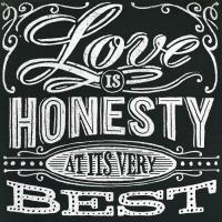 Honest Words - Love is Honesty #91765