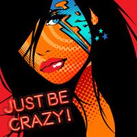 Just be Crazy #IG 8627 Just be Crazy #IG 8627